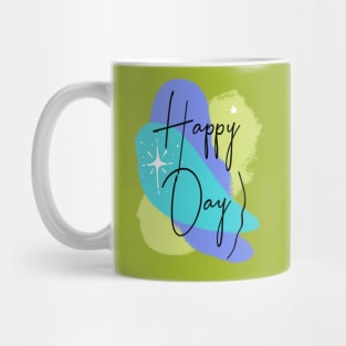 Happy Day – fresh Motivation Mug